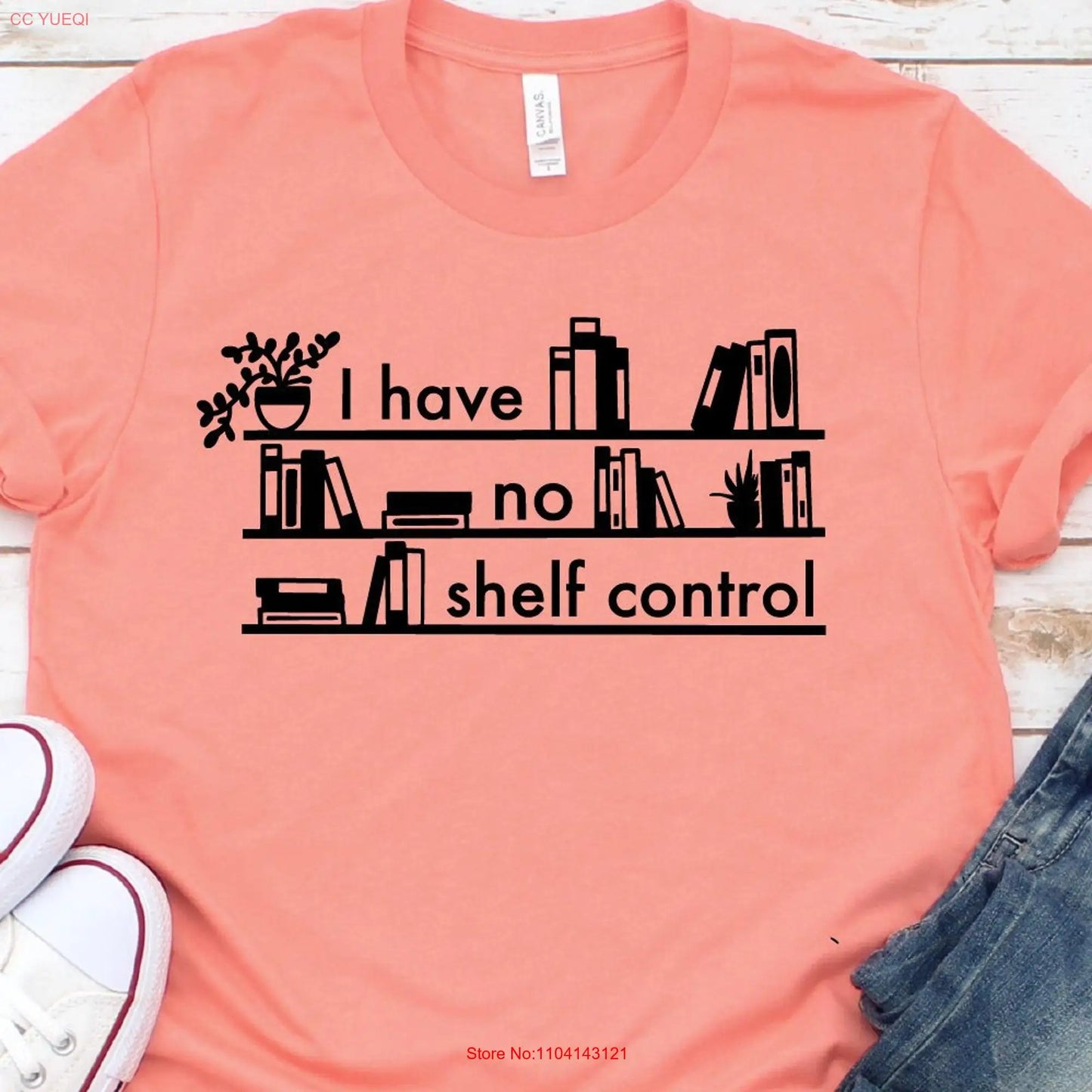 I Have No Shelf Control Book Lover Tee