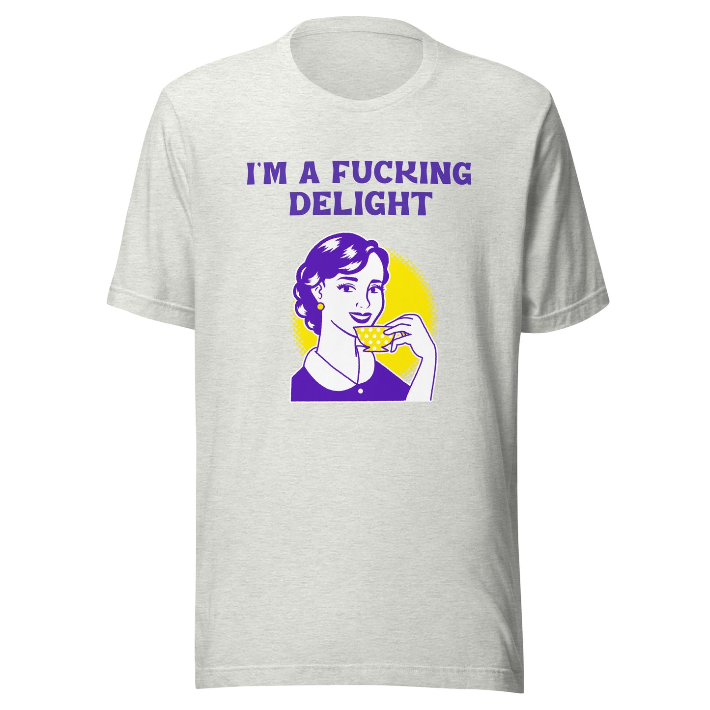 A Fucking Delight Tee