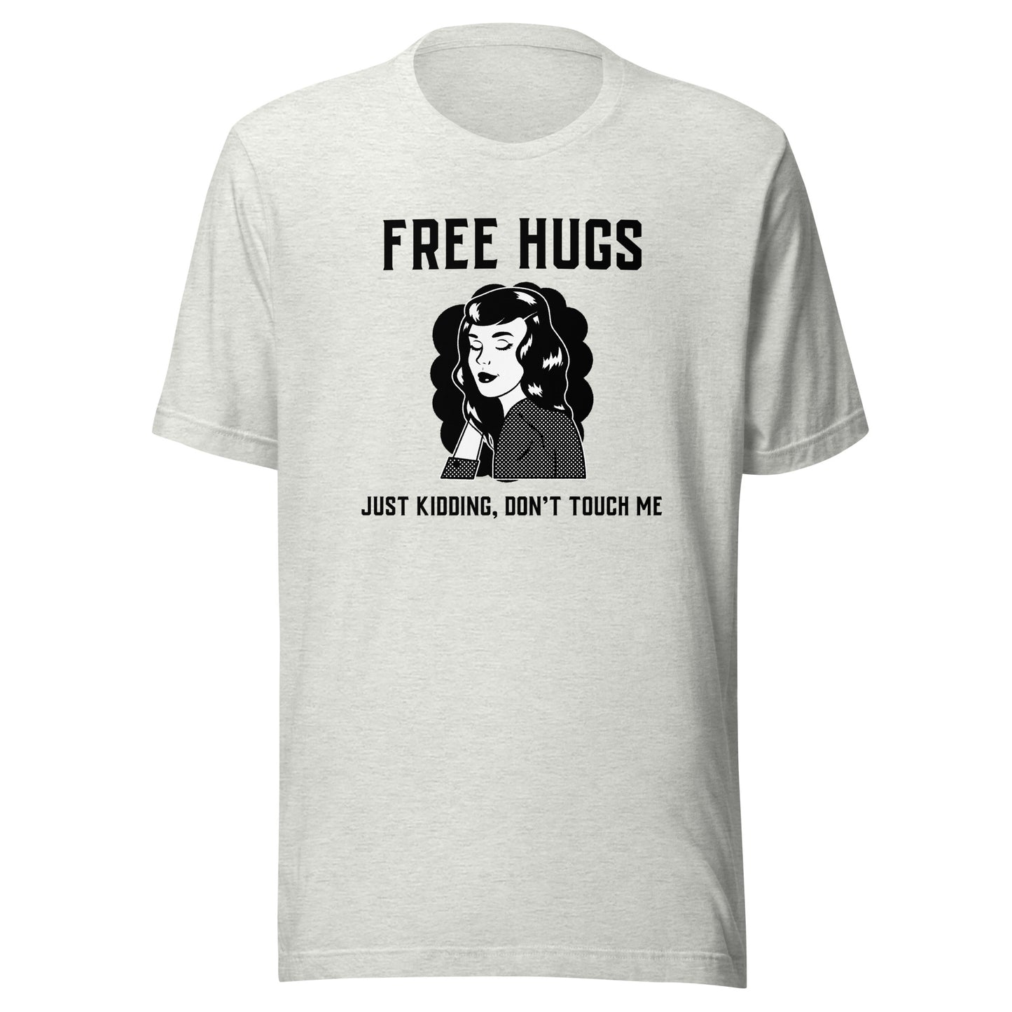 Free Hugs Don't Touch Me Sarcastic Tee