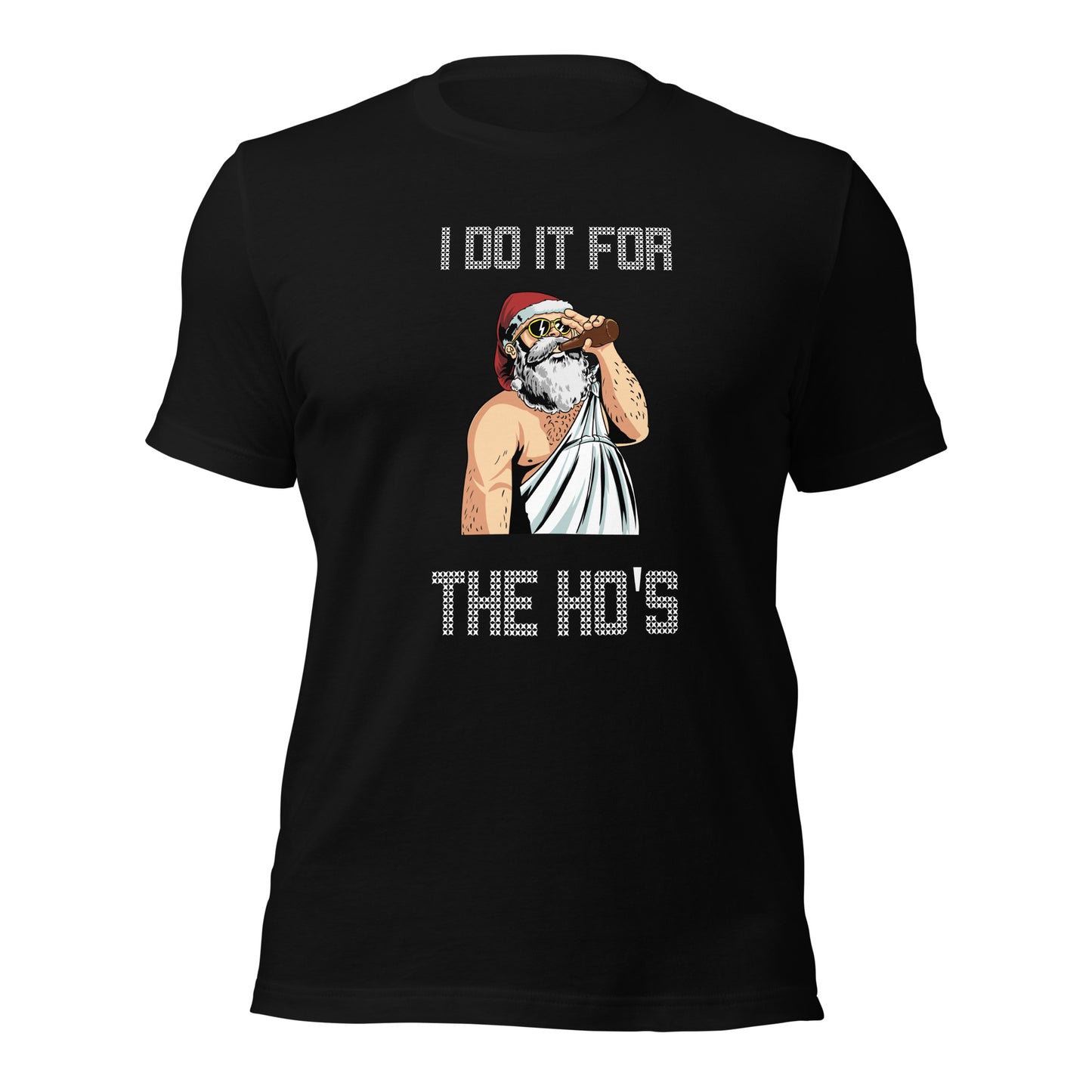 I Do It For The Ho's Unisex Christmas Tee