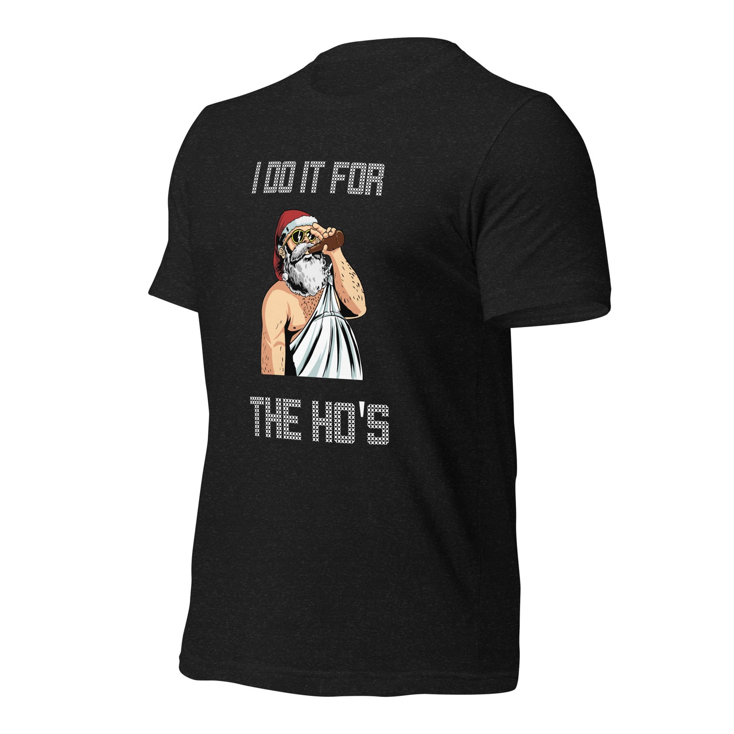 I Do It For The Ho's Unisex Christmas Tee