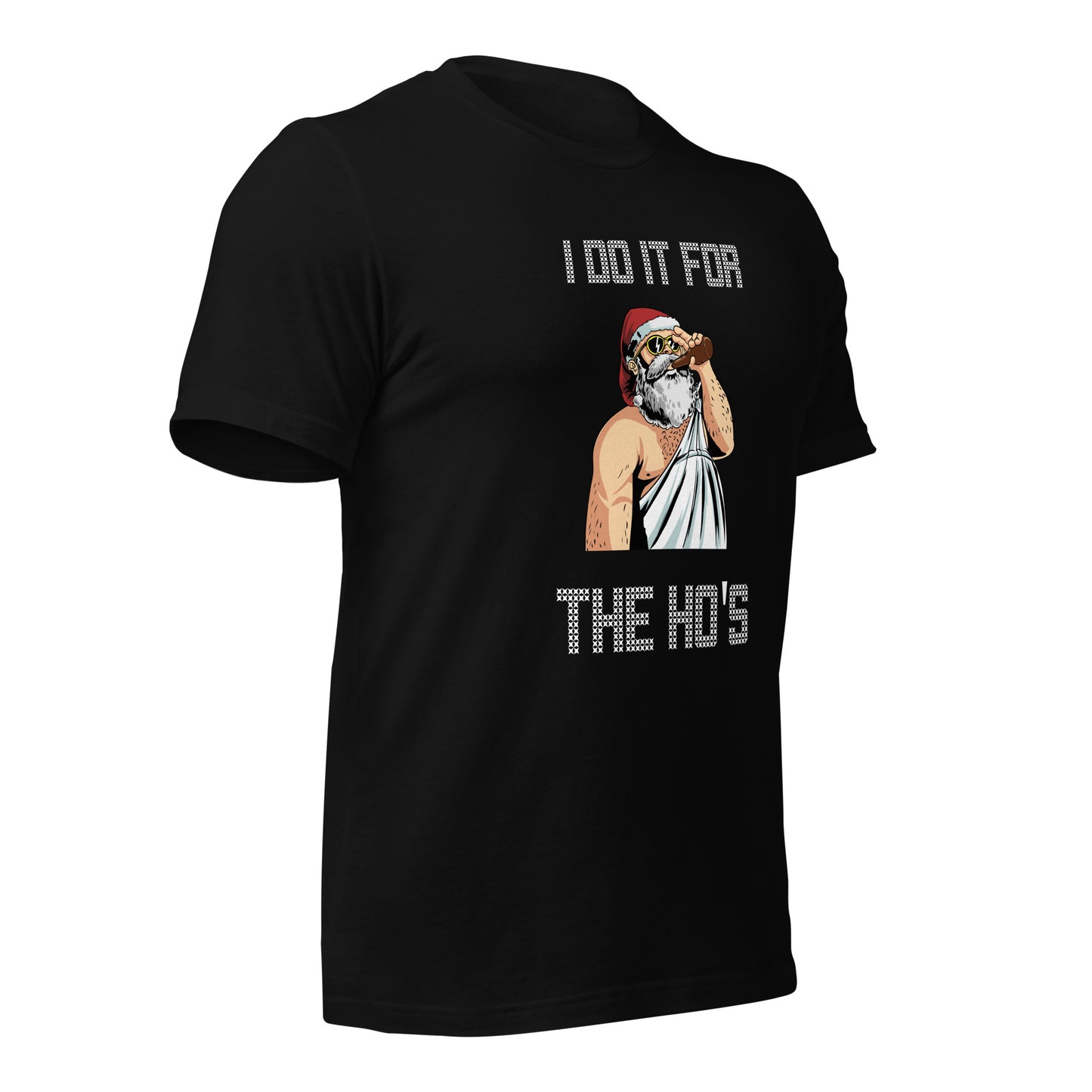 I Do It For The Ho's Unisex Christmas Tee