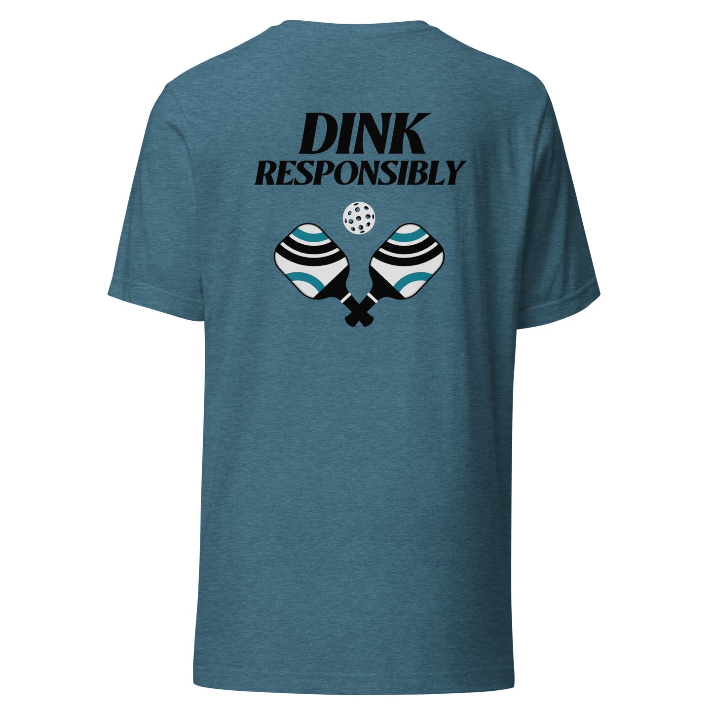 Dink Responsibly Unisex Tee