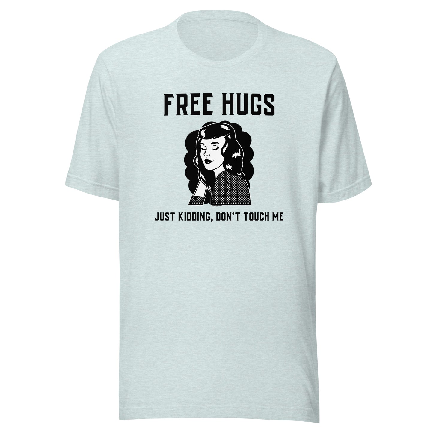 Free Hugs Don't Touch Me Sarcastic Tee