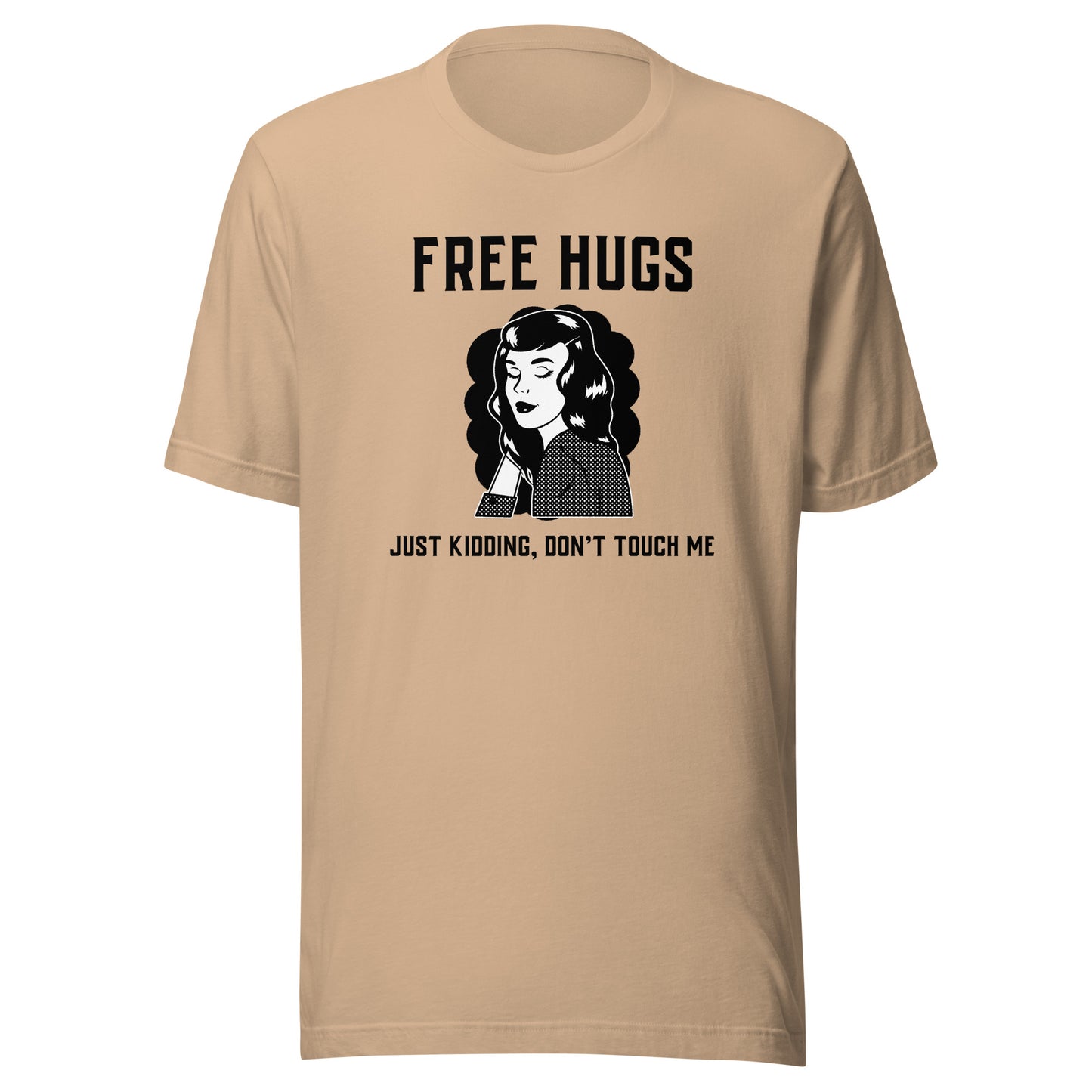 Free Hugs Don't Touch Me Sarcastic Tee