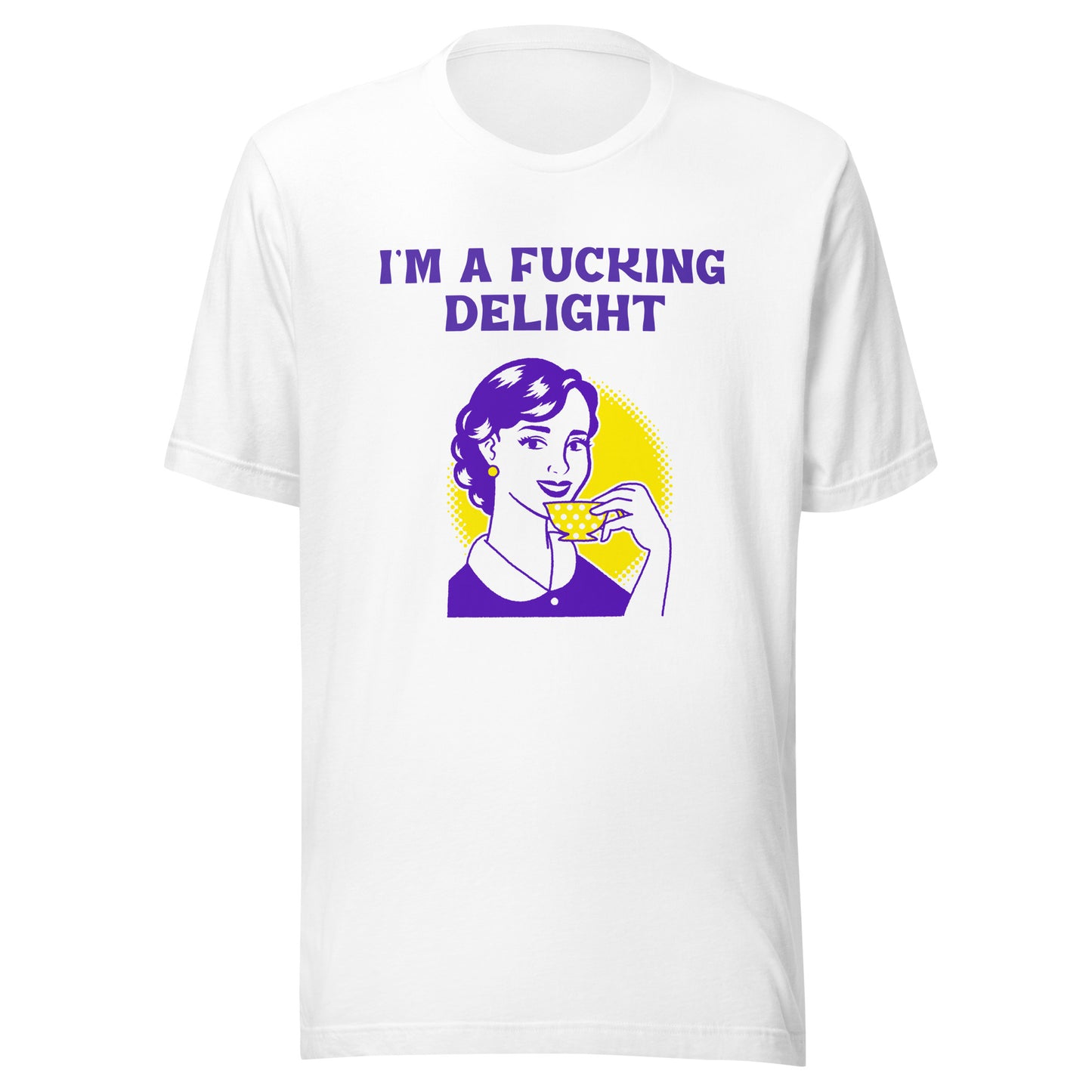 A Fucking Delight Tee