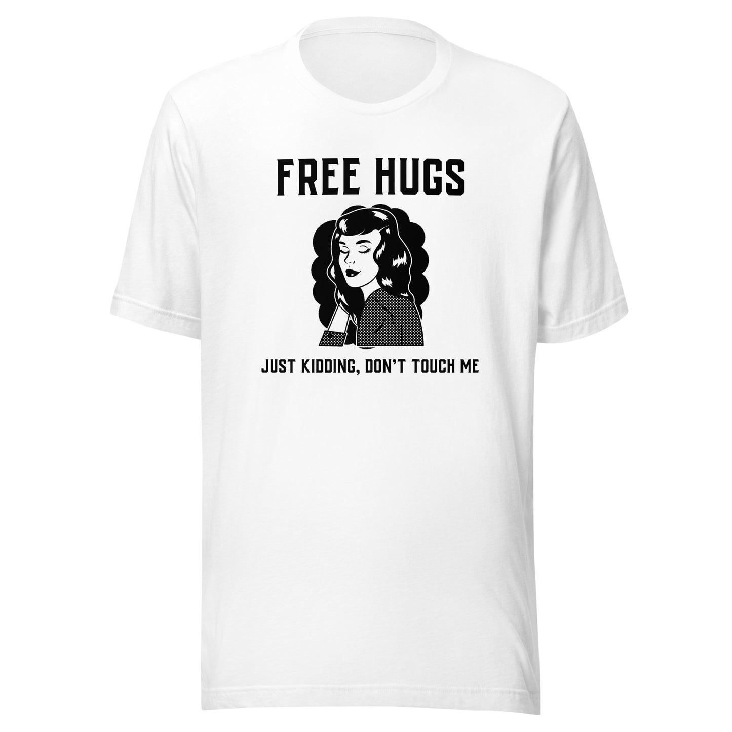 Free Hugs Don't Touch Me Sarcastic Tee