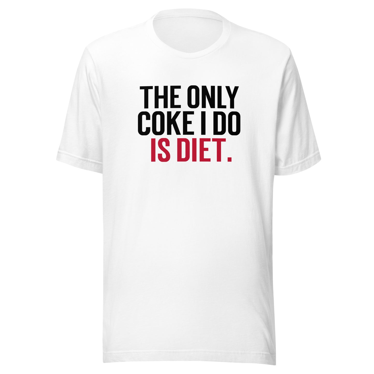 Diet Coke Funny Recovery NA AA Al Anon Recovery Gifts Unisex Tee